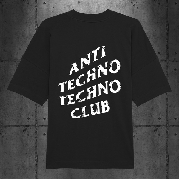 Anti Techno Techno Club Oversized T-Shirt