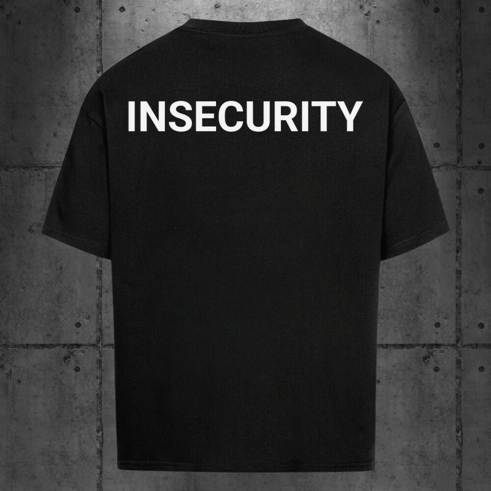INSECURITY Oversized T-Shirt