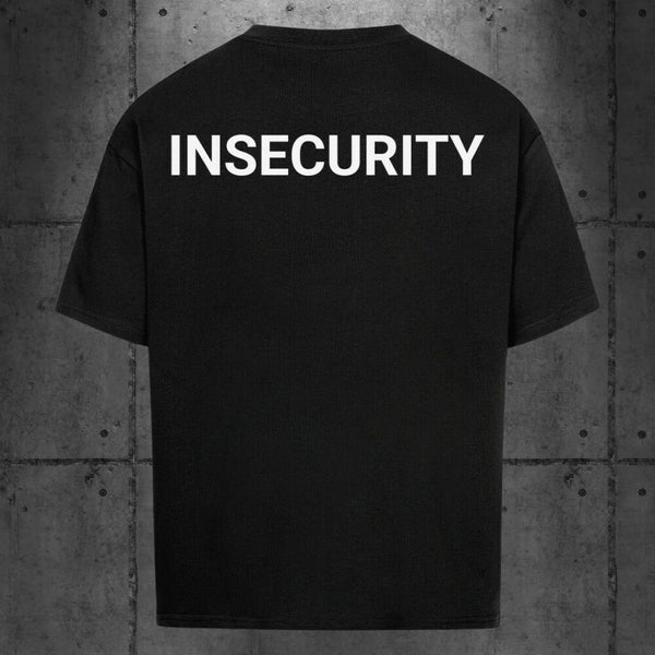 INSECURITY Oversized T-Shirt