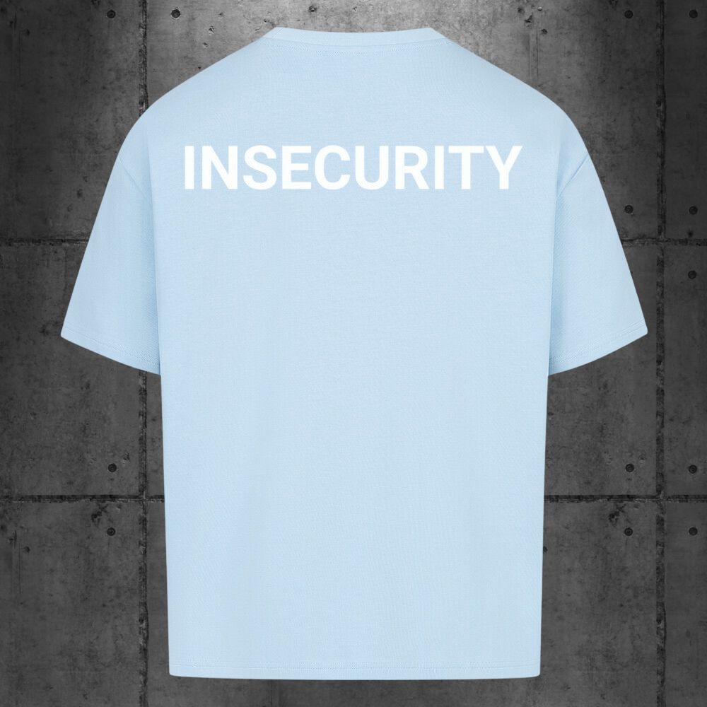 INSECURITY Oversized T-Shirt